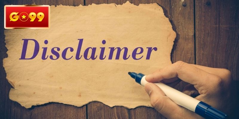 Miễn trừ trách nhiệm đóng vai trò là “hàng rào pháp lý”